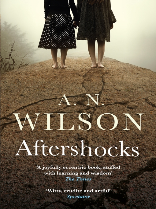 Title details for Aftershocks by A. N. Wilson - Available